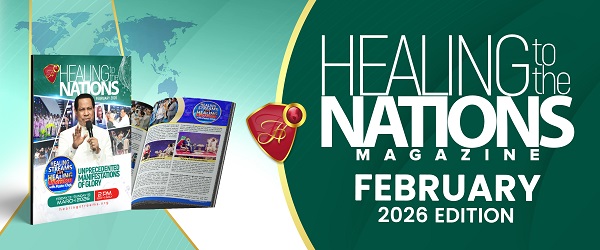 Healing To The Nations Magazine- Feburary 2026